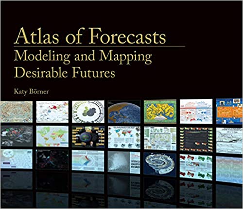 Atlas of Forecasts: Modeling and Mapping Desirable Futures